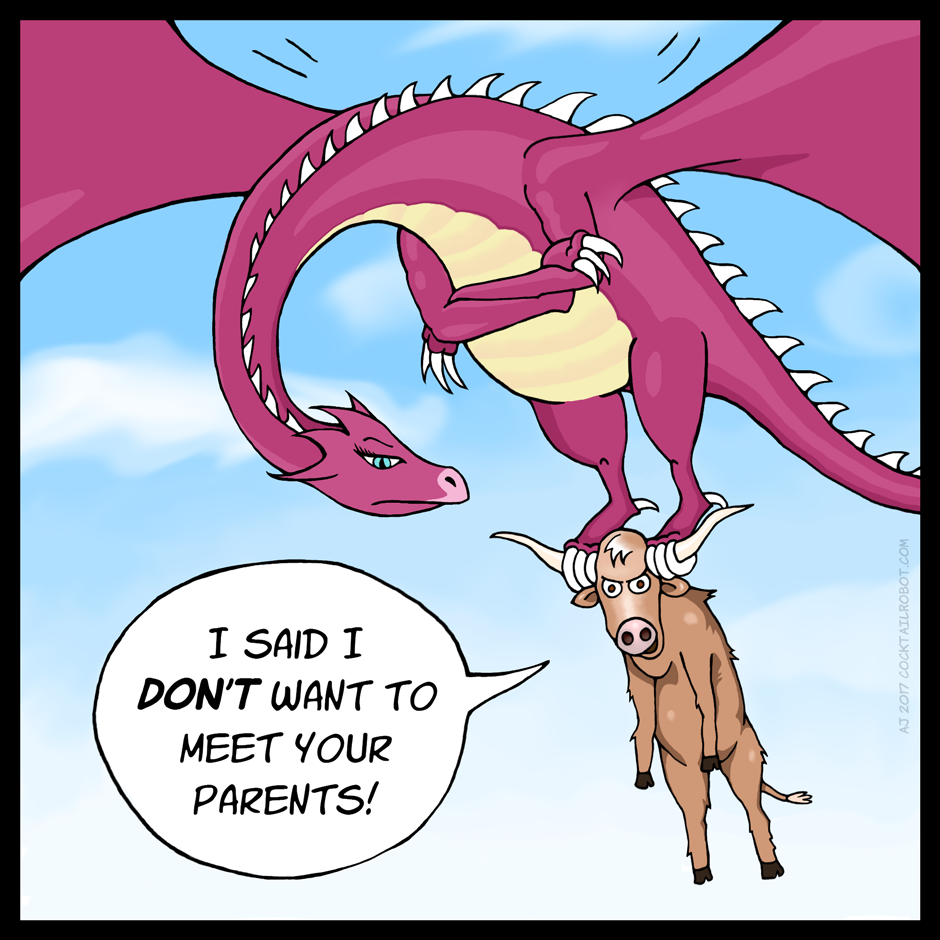 Comic panel of a flying dragon carrying a bull by the horns. The bull says, 'I said I don't want to meet your parents!'