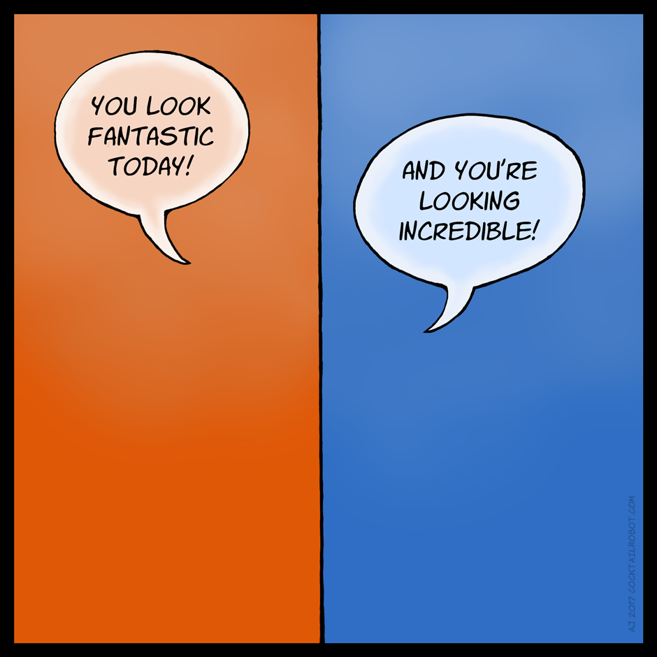 A comic pun of Orange and Blue complimenting each other; they are complimentary colors
